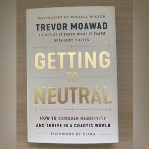 Getting to Neutral Book by Trevor Moawad Hardcover